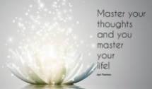 Master your thoughts and you master your life! ~April Peerless2013