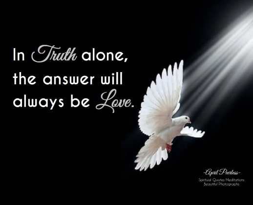 In truth alone,