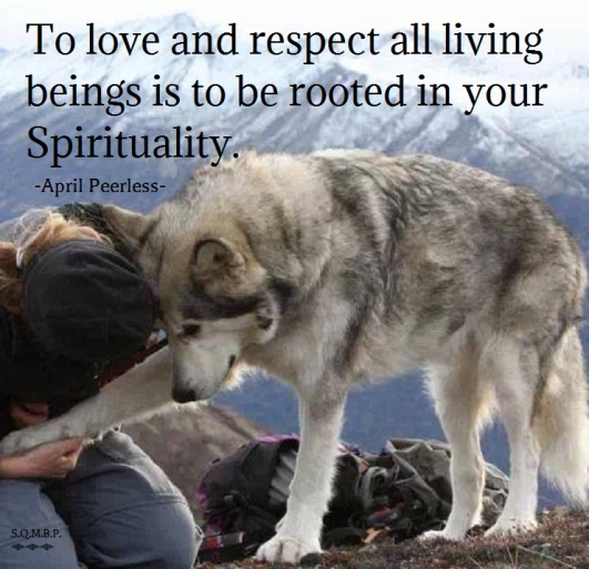 Love all living beings.......