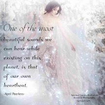 One of the most beautiful sounds we can hear while existing on this planet, is that of our own heartbeat. April Peerless